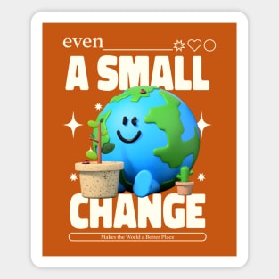 Small Changes - ClimateChange Magnet